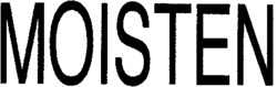 MOISTEN