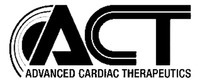 ACT ADVANCED CARDIAC THERAPEUTICS
