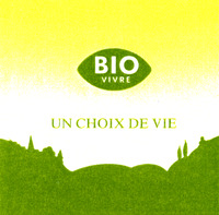 BIO VIVRE UN CHOIX DE VIE