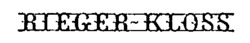 RIEGER-KLOSS
