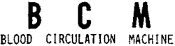 BCM BLOOD CIRCULATION MACHINE