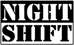 NIGHT SHIFT