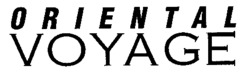 ORIENTAL VOYAGE