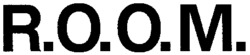 R.O.O.M.