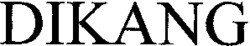 DIKANG