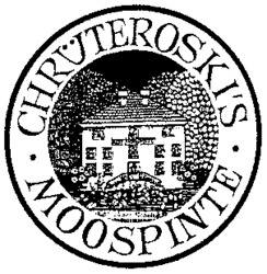 CHRÜTEROSKI'S MOOSPINTE