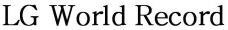 LG World Record
