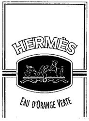 HERMÈS EAU D'ORANGE VERTE