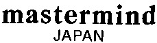 mastermind JAPAN