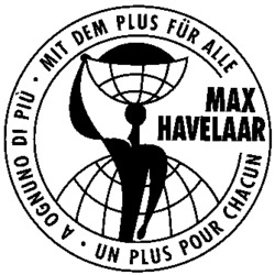 MAX HAVELAAR, MIT DEM PLUS FÜR ALLE, UN PLUS POUR CHACUN, A OGNUNO DI PIÙ