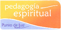 pedagogía espiritual Punto de Luz España