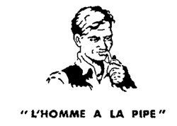 L'HOMME A LA PIPE