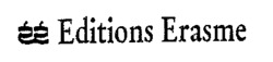 Editions Erasme