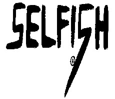 SELFISH