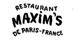 RESTAURANT MAXIM'S DE PARIS-FRANCE