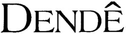 DENDÊ