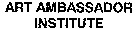 ART AMBASSADOR INSTITUTE