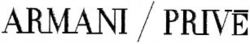 ARMANI / PRIVÉ