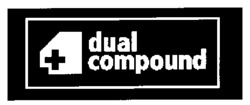 dual compound
