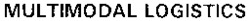MULTIMODAL LOGISTICS