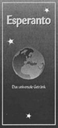 Esperanto Das universale Getränk