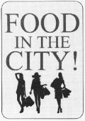 FOOD IN THE CITY !