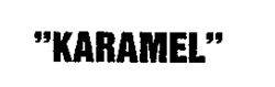 KARAMEL