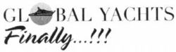 GLOBAL YACHTS Finally...!!!