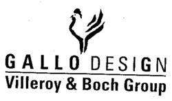 GALLO DESIGN Villeroy & Boch Group