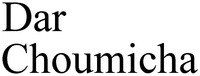 Dar Choumicha