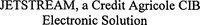 JETSTREAM, a Credit Agricole CIB Electronic Solution