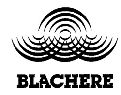 BLACHERE