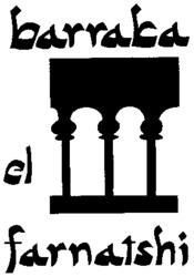 barraka el farnatshi