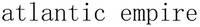 atlantic empire