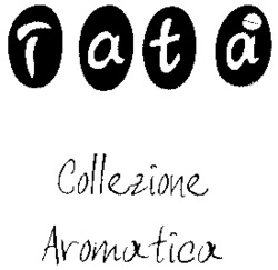 Tatà Collezione Aromatica