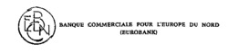 BCEN BANQUE COMMERCIALE POUR L'EUROPE DU NORD (EUROBANK)