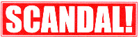 SCANDAL!