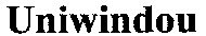 Uniwindou