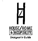 HOUSE/HOME & HOSPITALITY Designer's Guide