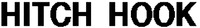 HITCH HOOK