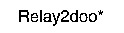 Relay2doo