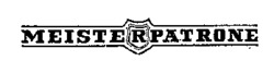 MEISTERPATRONE
