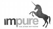 impure THE OTHER WAY ROUND