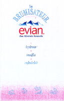 le BRUMISATEUR. evian Eau Minérale Naturelle