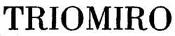 TRIOMIRO