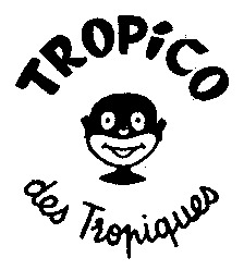 TROPICO des Tropiques