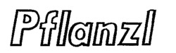 Pflanzl