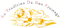 La Tradition Du Bon Fromage