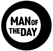 MAN OF THE DAY