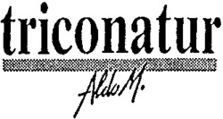 triconatur Aldo M.